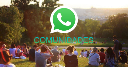 "Comunidades", la próxima función de WhatsApp que tienes que conocer