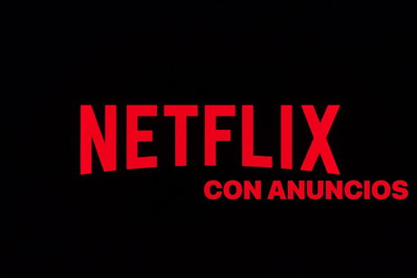 Netflix quiere obligarte a ver anuncios (a no ser que pagues más) Netflix quiere obligarte a ver anuncios (a no ser que pagues más)