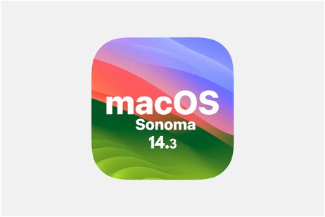macOS Sonoma 14.3 ya está disponible para descargar en equipos Mac compatibles