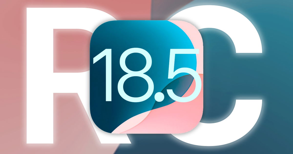 Apple lanza iOS 18.5 RC, todas las novedades de la inminente actualización final